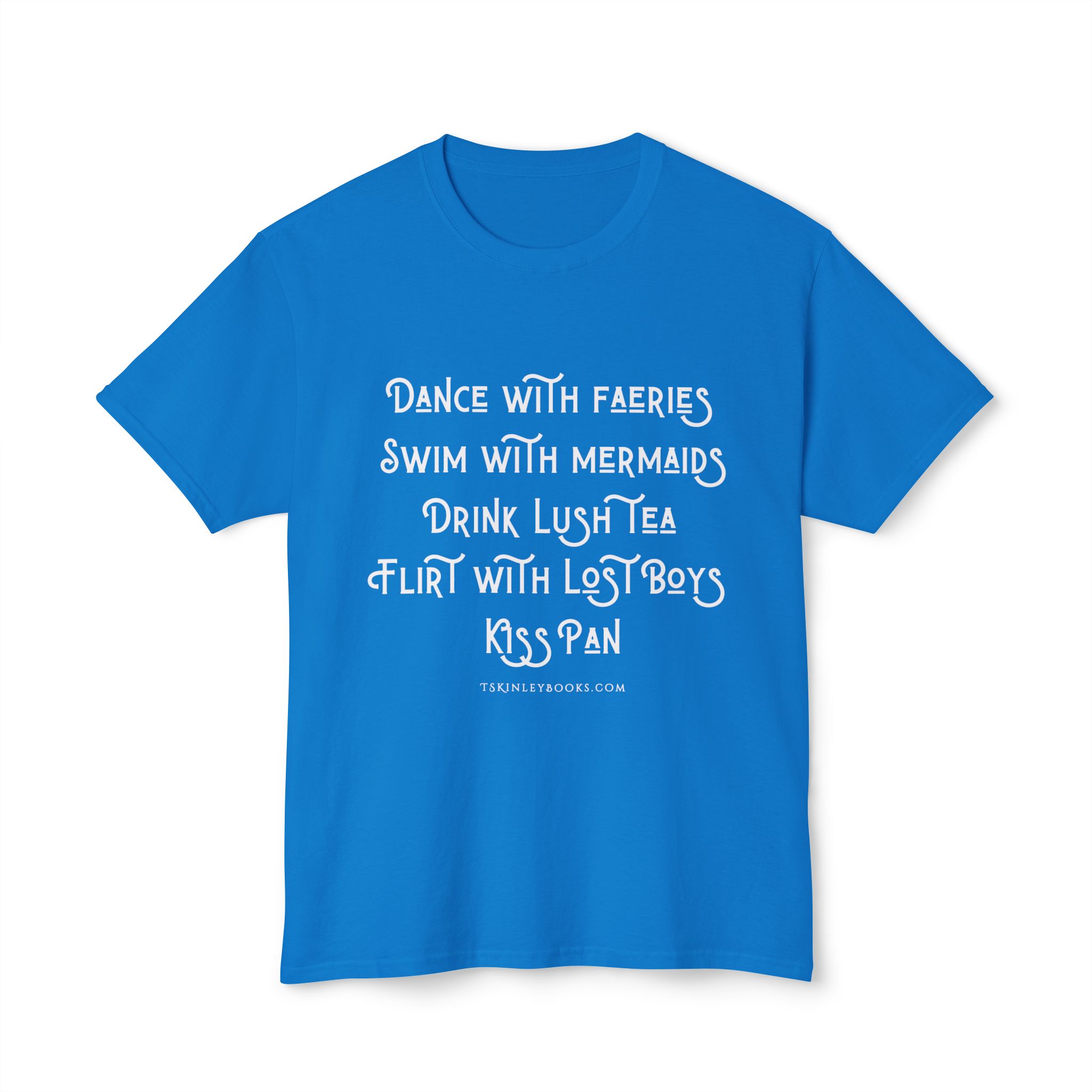 Fantasy Quote T-Shirt — "Dance with Faeries, Swim with Mermaids" Graphic Tee - Image 25